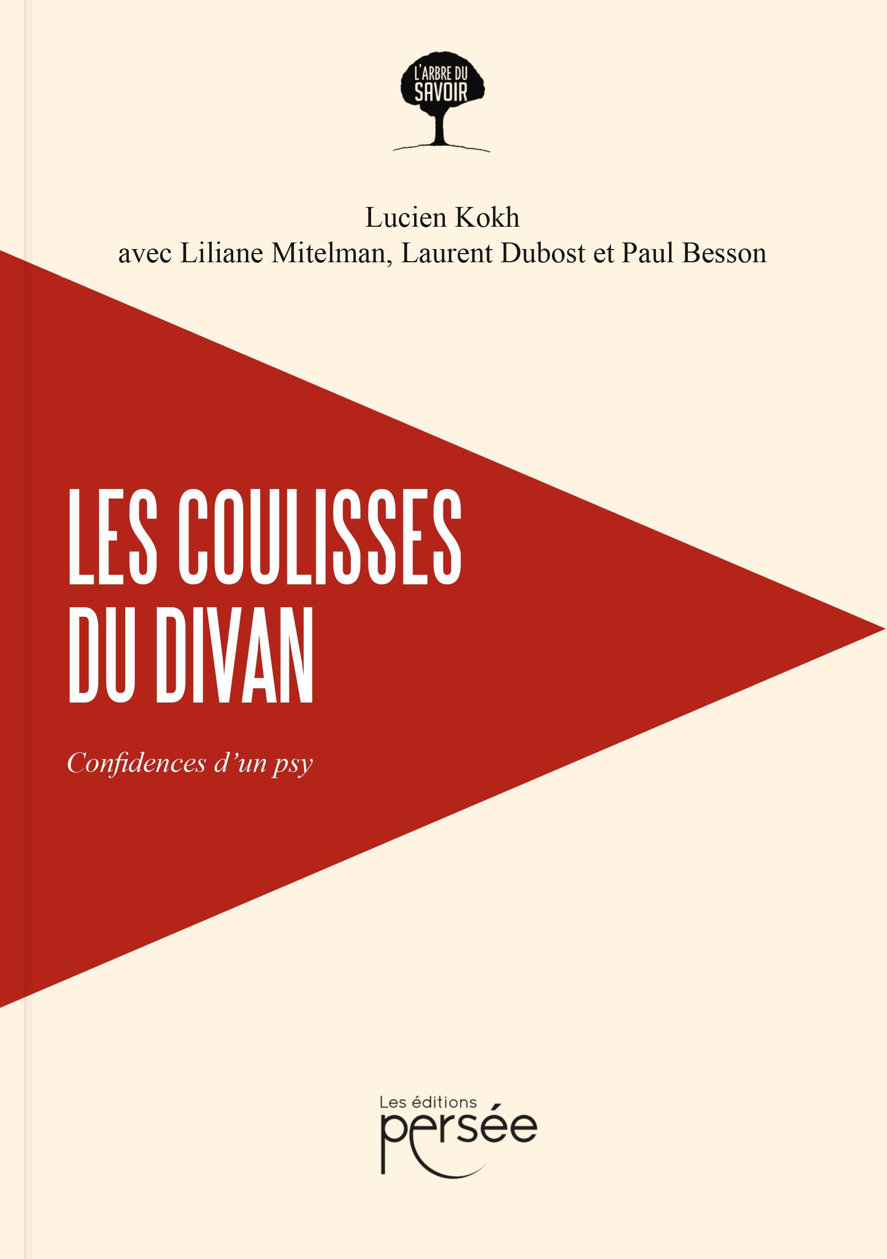 couverture du livre « Les coulisses du divan. Confidences d’un psy », de Lucien Kokh, avec avec Liliane Mitelman, Laurent Dubost et Paul Besson. ISBN : 978-2-8231-3505-3.